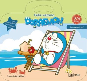 CUADERNO VACACIONES FELIZ VERANO, DORAEMON 3 - 4 AOS ED. 2020