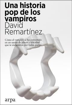 HISTORIA POP DE LOS VAMPIROS, UNA