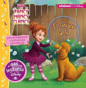 FANCY NANCY CLANCY.  EL CONSURSO CANINO CON ACTIVIDADES EDUCATIVAS