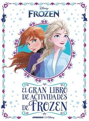 FROZEN 2. EL GRAN LIBRO DE ACTIVIDADES DE FROZEN II CON ACTIVIDADES ED