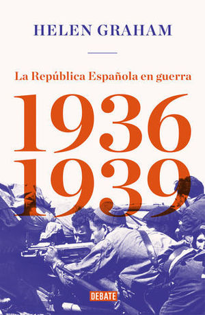 LA REPBLICA ESPAOLA EN GUERRA ( 1936-1939 )