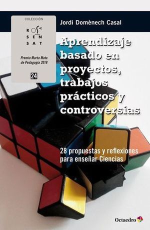 APRENDIZAJE BASADO EN PROYECTOS, TRABAJOS PRACTICOS Y CONTROVERSIAS