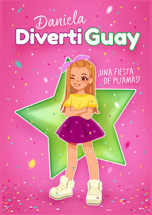 DANIELA DIVERTIGUAY.   UNA FIESTA DE PIJAMAS !