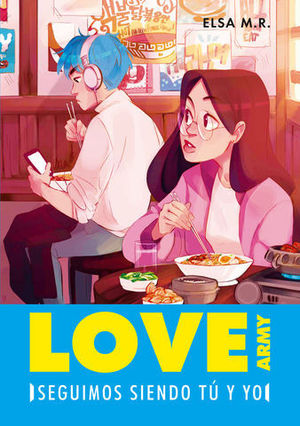 LOVE ARMY II. SEGUIMOS SIENDO TU Y YO