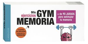 GYM MEMORIA.  MAS DE 90 JUEGOS PARA ESTIMULAR TU MEMORIA