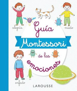 GUIA MONTESSORI DE LAS EMOCIONES