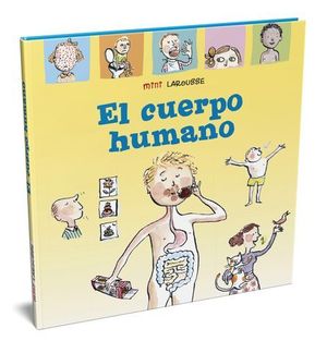 MINI LAROUSSE.  EL CUERPO HUMANO