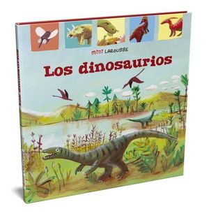 LOS DINOSAURIOS. MIINI LAROUSSE