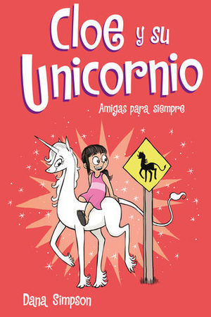AMIGAS PARA SIEMPRE. CLOE Y SU UNICORNIO