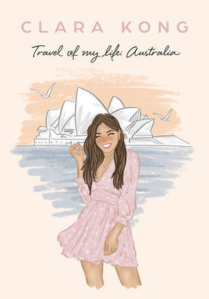 TRAVEL OF MY LIFE:  AUSTRALIA