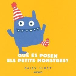 QU ES POSEN ELS PETITS MONSTRES?