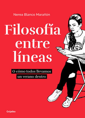 FILOSOFIA ENTRE LINEAS O COMO TODOS LLEVAMOS UN VERANO DENTRO