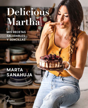 DELICIOUS MARTHA MIS RECETAS SALUDABLES Y SENCILLAS