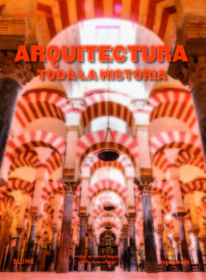 ARQUITECTURA.  TODA LA HISTORIA