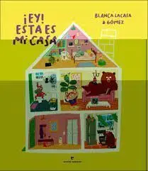 Ey ! esta Es mi Casa