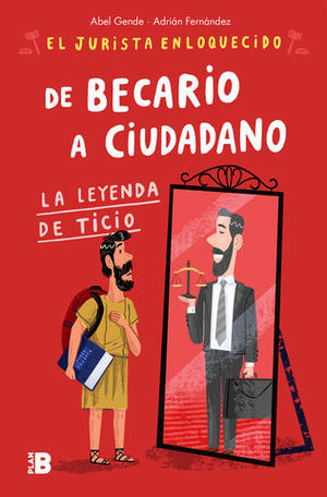 DE BECARIO A CIUDADANO LA LEYENDA DE TICIO