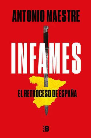 INFAMES EL RETROCESO DE ESPAA