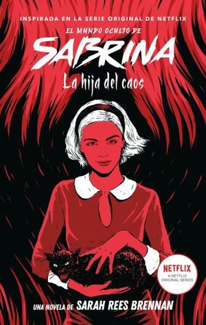 EL MUNDO OCULTO DE SABRINA 2.  LA HIJA DEL CAOS