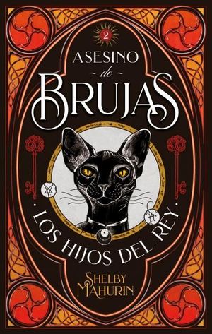 ASESINO DE BRUJAS.  LOS HIJOS DEL REY