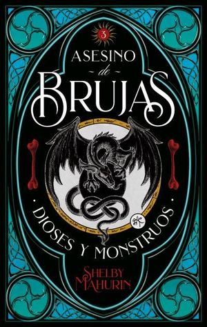 ASESINO DE BRUJAS 3.  DIOSES Y MONSTRUOS