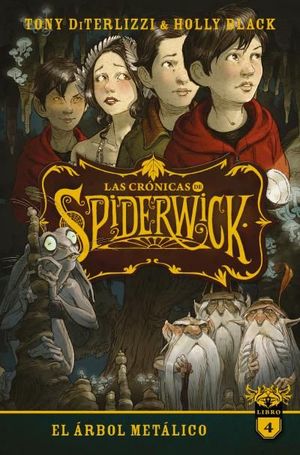 LAS CRNICAS DE SPIDERWICK VOL. 4