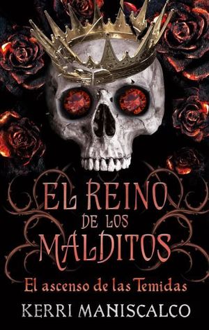 EL REINO DE LOS MALDITOS 3.  EL ASCENSO DE LAS TEMIDAS