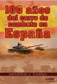 100 AOS DEL CARRO DE COMBATE EN ESPAA.