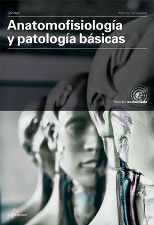 ANATOMOFISIOLOGIA Y PATOLOGIAS BASICAS  ED. 2019