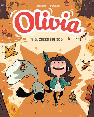 OLIVIA.2. EL ZORRO FURIOSO