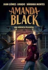 AMANDA BLACK 1.  UNA HERENCIA PELIGROSA