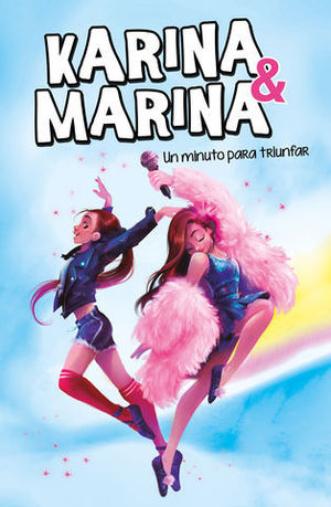 KARINA Y MARINA 2.   UN MINUTO PARA TRIUNFAR