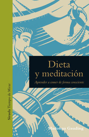 DIETA Y MEDITACIN APRENDER A COMER DE FORMA CONSCIENTE