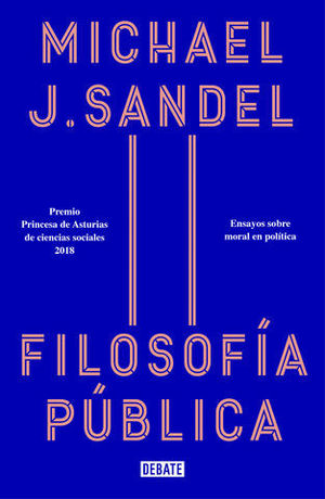 FILOSOFA PBLICA.  ENSAYOS SOBRE MORAL EN POLTICA