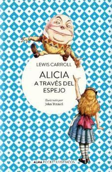 ALICIA A TRAVÉS DEL ESPEJO - POCKET