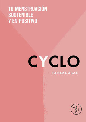 CYCLO TU MENSTRUACIN EN POSITIVO