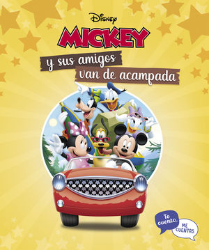 MICKEY Y SUS AMIGOS VAN DE CAMPING. TE CUENTO, ME CUENTAS