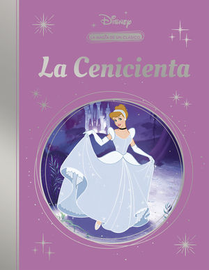 CENICIENTA.  LA MAGIA DE UN CLASICO DISNEY