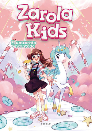 ZAROLA KIDS 2.  EL UNICORNIO ENCANTADO