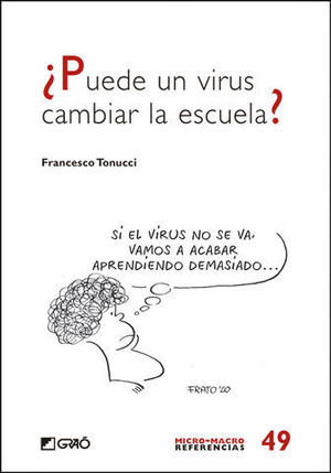 *** P.F.***  PUEDE UN VIRUS CAMBIAR LA ESCUELA ?