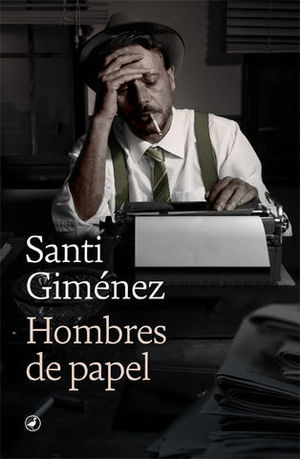 HOMBRES DE PAPEL.