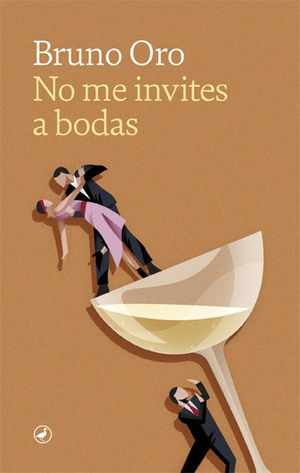 NO ME INVITES A BODAS