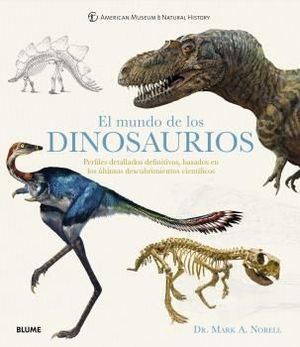 EL MUNDO DE LOS DINOSAURIOS. PERFILES DETALLADOS DEFINITIVOS, BASADOS