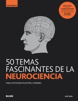 50 TEMAS FASCINANTES DE LA NEUROCIENCIA.