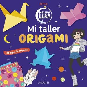 MS ALL DE LA LUNA.  MI TALLER ORIGAMI