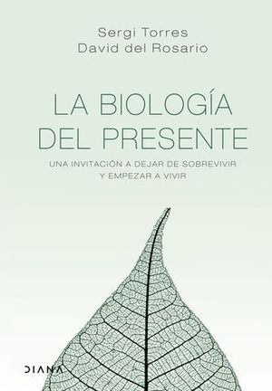 LA BIOLOGIA DEL PRESENTE