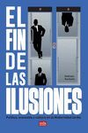 EL FIN DE LAS ILUSIONES