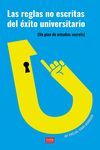 LAS REGLAS NO ESCRITAS DEL �XITO UNIVERSITARIO
