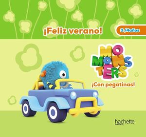 FELIZ VERANO MOMONSTERS 3 - 4 AOS.  CUADERNO DE VACACIONES