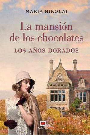 LA MANSION DE LOS CHOCOLATES 2 : LOS AOS DORADOS