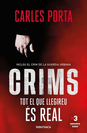 CRIMS. TOT EL QUE LLEGIREU S REAL